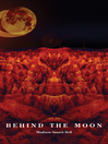 Cover image for Behind the Moon